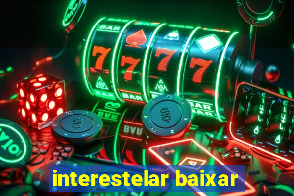 interestelar baixar